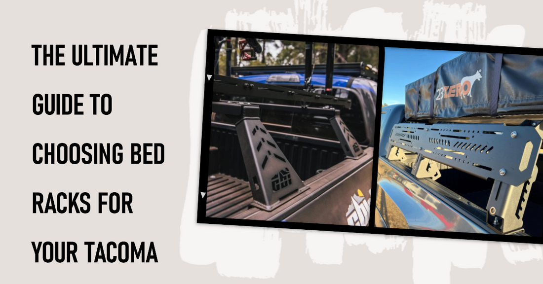 The Ultimate Guide to Choosing Bed Racks for Your Tacoma