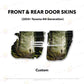TacomaForce Front and Rear / Custom (email support@tacomaforce.com) 4th Gen Tacoma Door Skins
